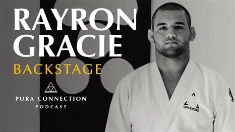 Rayron Gracie Backstage Pura Connection Youtube