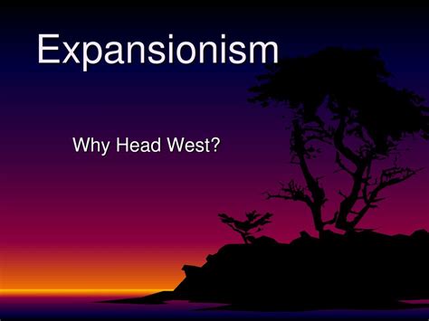 Ppt Expansionism Powerpoint Presentation Free Download Id670840