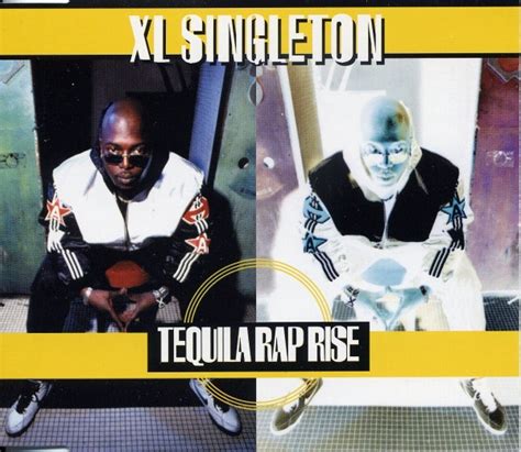 Xl Singleton Tequila Rap Rise Tequila Références Discogs