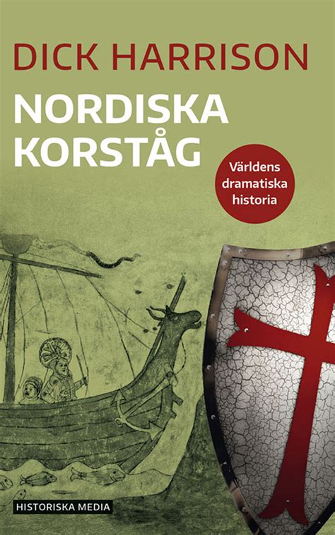Nordiska Korståg Historiska Media Förlag