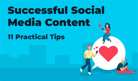 Successful Social Media Content 11 Practical Tips