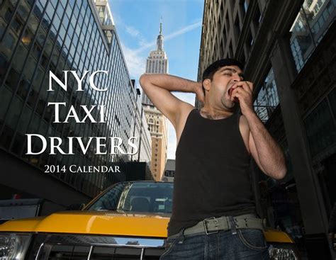 Funny Nyc Taxi Drivers Beefcake Calendar Taxi Driver Cab Driver New York Taxi