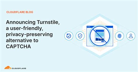 Announcing Turnstile A User Friendly Privacy Preserving Alternative