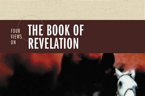 Four Views Of Revelation A Book Review Antwuan Malone