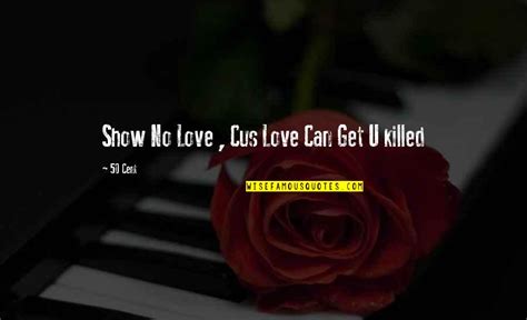 50 Cent Show No Love Quotes Top 14 Famous Quotes About 50 Cent Show No Love
