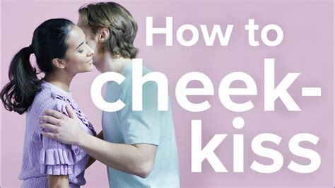 How To Kiss Someone On The Cheek Howto Techno