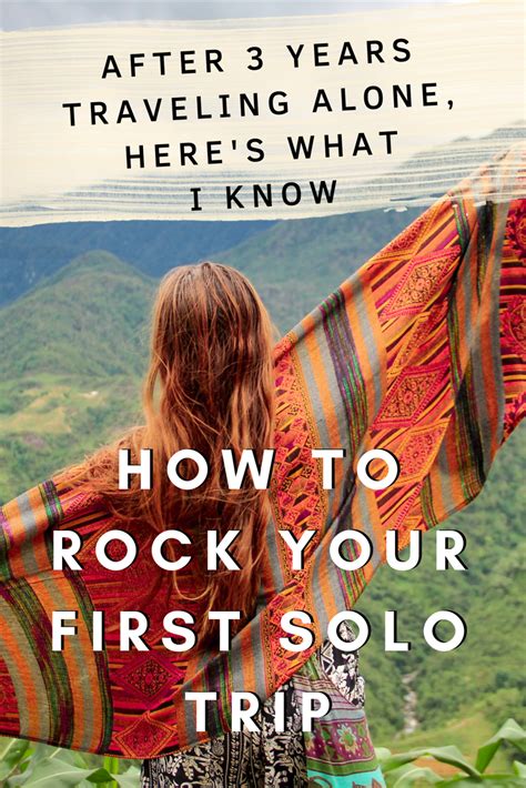 23 Tips For Traveling Alone How To Rock Your First Solo Trip Tips