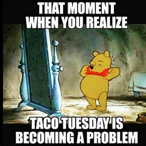 Good Morning And Happy Tuesday Taco Tuesdays Funny Tuesday Humor