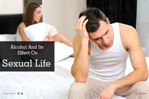 Alcohol And Its Effect On Sexual Life By Dr Parvez A Shaikh Lybrate