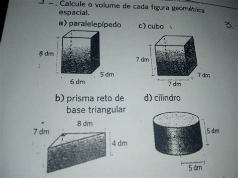 Calcule O Volume De Cada Figura Geométrica Espacial A Paralelepípedo B