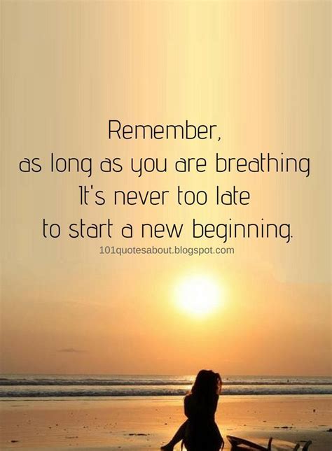 Moving On Quotes Inspirational Quotes Remember As Long As You Are