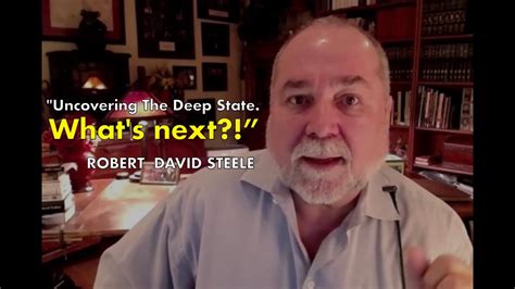 Robert David Steele Uncovering The Deep State Whats Next Unrig
