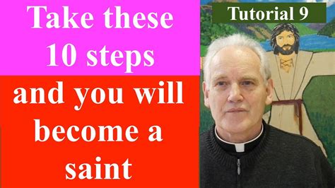 Take These 10 Steps And You Will Become A Saint Youtube