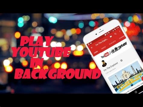 How To Play YouTube Videos In Background YouTube