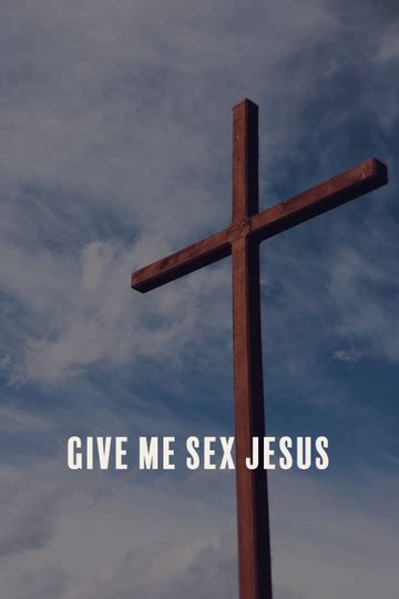 Give Me Sex Jesus 2015