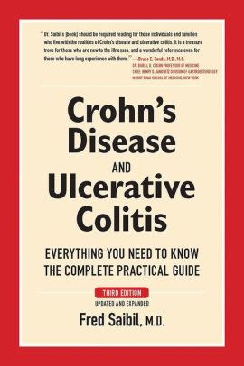 Crohn S Disease And Ulcerative Colitis Everything You Need To Know The Complete Practical