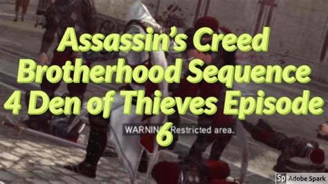 Assassin S Creed Brotherhood Sequence Den Of Thieves Episode Youtube