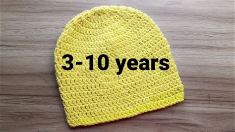 How To Crochet A Simple Hat For 3 10 Years Youtube