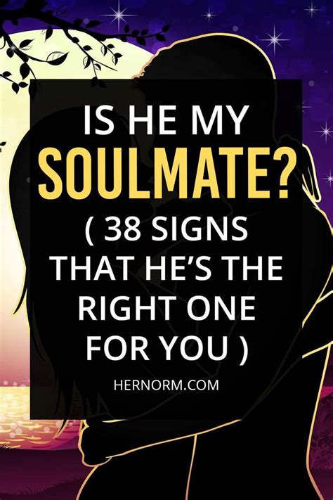 is he my soulmate 38 signs that he s the right one for you her norm my soulmate soulmate