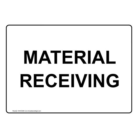 Industrial Notices Shipping Receiving Sign Material Receiving