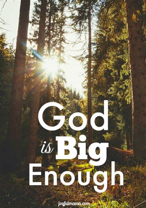 Joyful Mama God Is Big Enough