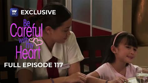 Full Episode 117 Be Careful With My Heart Youtube