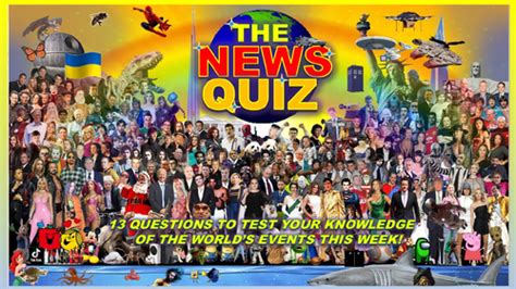 The News Quiz October 3rd 10th 2022 Form Tutor Time Current Affairs