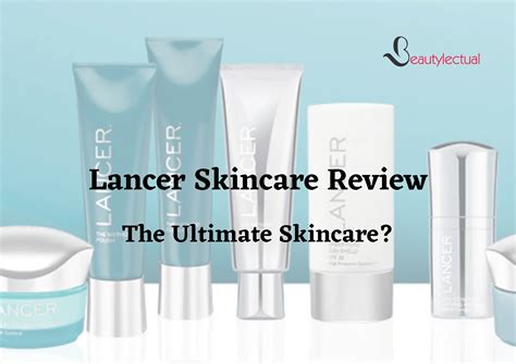 Lancer Skincare Reviews The Ultimate Skincare Beautylectual