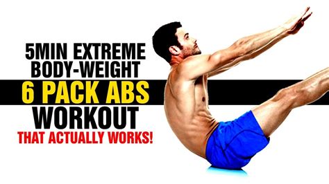 Extreme 6 Pack Abs Workout That Actually Get Results 100 Body Weight