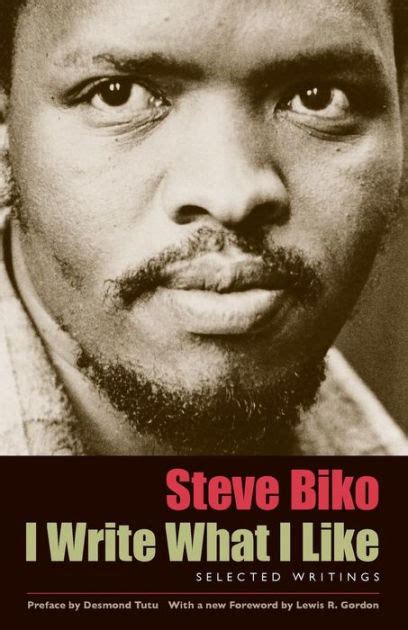 I Write What I Like Selected Writings Edition 1 By Steve Biko