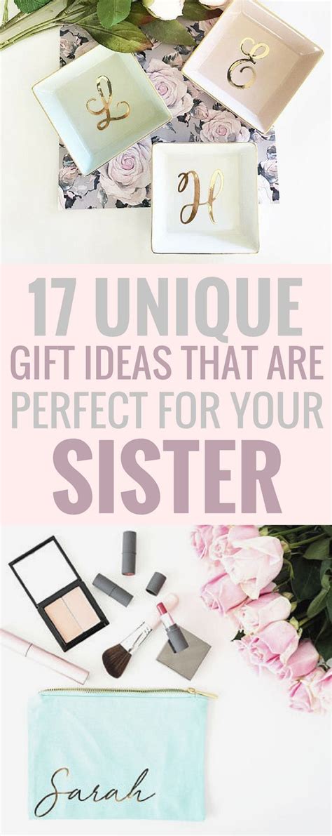 Unique birthday gifts for my sister. 17 Unique Gifts That Are Perfect for Your Sister | Unique ...