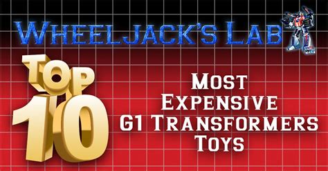 Top 10 Most Expensive G1 Transformers Toys Highest Price