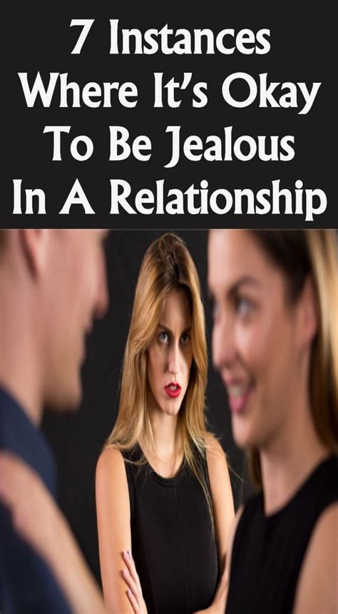 Instances Where Its Okay To Be Jealous In A Relationship Feeling