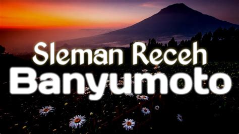 Maybe you would like to learn more about one of these? Sleman Receh - Banyu Moto (Lirik) - YouTube