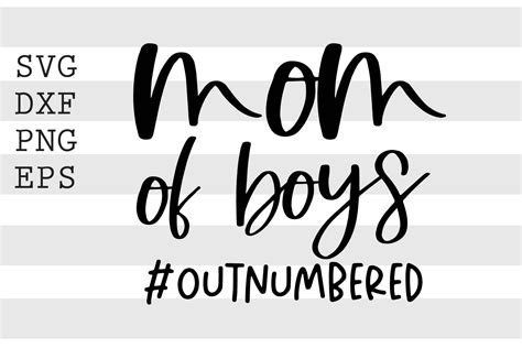 Mom Of Boys Outnumbered Svg By Spoonyprint Thehungryjpeg