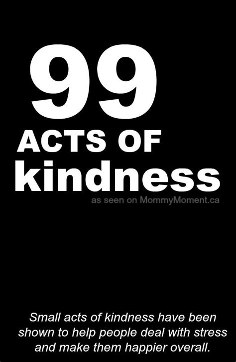99 Acts Of Kindness Random Acts Of Kindness Kindness Small Acts Of