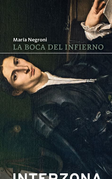 La Boca Del Infierno De María Negroni Interzona