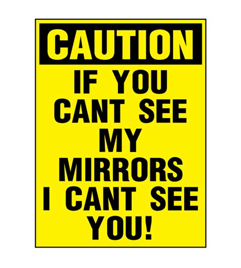 Buy This Caution If You Cant See My Mirrors I Cant See You Decal At