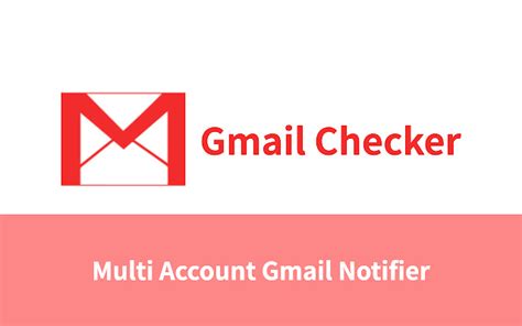 Gmail Checker And Gmail Notification Tool Multi Account Gmail Notifier