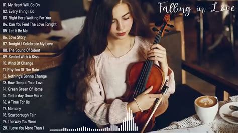 beautiful romantic violin love songs instrumental best relaxing instrumental music youtube