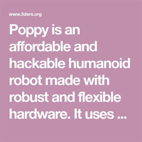 Poppy Is An Affordable And Hackable Humanoid Robot Made With Robust And