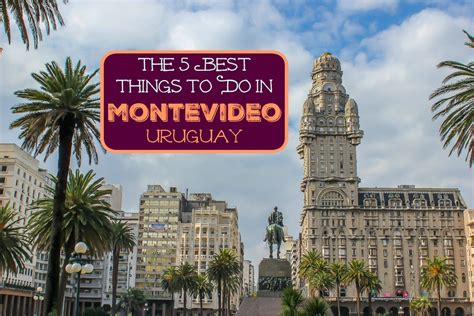 5 Things To Do In Montevideo Uruguay Jetsetting Fools