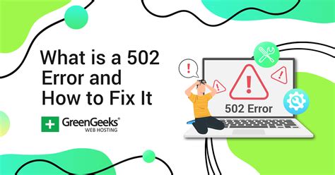 What Is A 502 Bad Gateway Error And How To Fix It Greengeeks