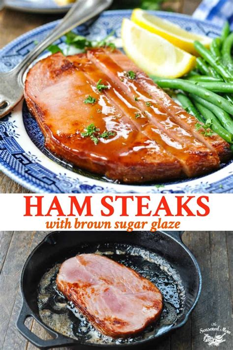 Ham Steak With Brown Sugar Glaze The Seasoned Mom Recipe Ham Steak Dinner Ham Steak