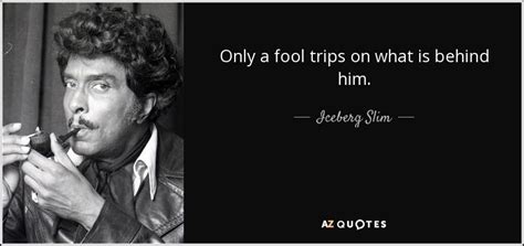 Maybe you would like to learn more about one of these? Pimp Iceberg Slim Quotes - ShortQuotes.cc