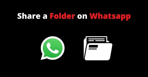 Send A Folder Via Whatsapp With Application And Without Application