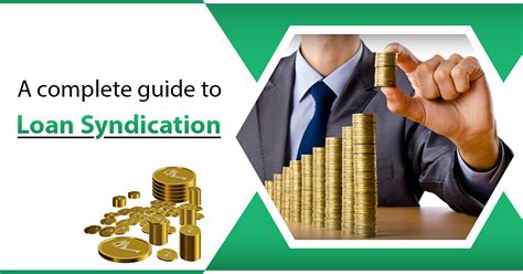 A Complete Guide To Loan Syndication