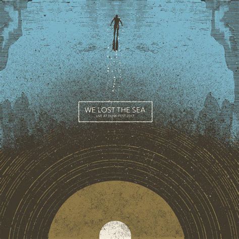 we lost the sea discography and reviews