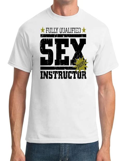 Funny Shirts O Neck Men Short Sleeve Tall Fully Qualified Sex Instructo T Shirtt Shirts