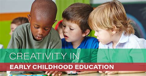 Creativity In Early Childhood Education Ivy League Academy